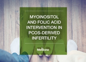 Myoinositol and folic acid intervention in PCOS-derived infertility 